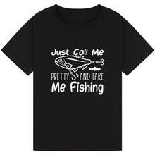 Load image into Gallery viewer, Call Me Pretty & Take Me Fishing Tee
