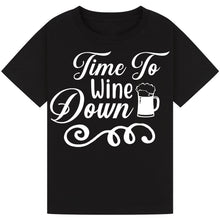 Lade das Bild in den Galerie-Viewer, Time to Wine Down T-Shirt – Relaxing Unwind Tee for Wine Lovers