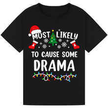 Load image into Gallery viewer, Most Likely to Cause Some Drama