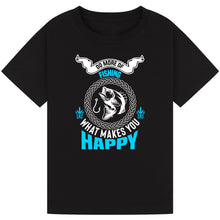 Load image into Gallery viewer, Do More of What Makes You Happy - Fishing Tee