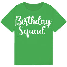 Load image into Gallery viewer, Birthday Squad Matching Shirt