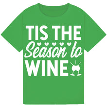 Lade das Bild in den Galerie-Viewer, Tis the Season to Wine T-Shirt – Funny Christmas Wine Tee