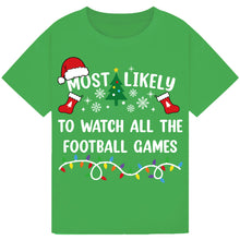 Load image into Gallery viewer, Most Likely to Watch All the Football Games
