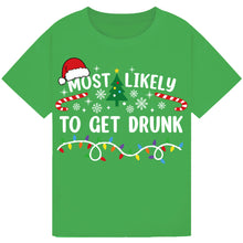 Load image into Gallery viewer, Most Likely to Get Drunk T-Shirts