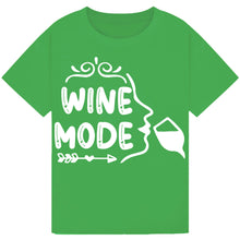 Load image into Gallery viewer, Wine Mode T-Shirt – Chill Quote Tee for Wine Enthusiasts