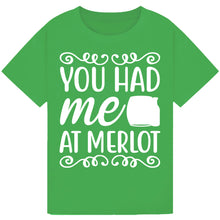 Lade das Bild in den Galerie-Viewer, You Had Me at Merlot T-Shirt – Cute Wine Lover Tee
