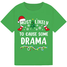 Load image into Gallery viewer, Most Likely to Cause Some Drama