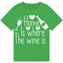 Lade das Bild in den Galerie-Viewer, Home is Where the Wine Is T-Shirt – Cozy Wine Lover Tee