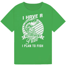 Load image into Gallery viewer, I Plan to Fish - Retirement Plan Tee