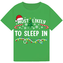 Load image into Gallery viewer, Most Likely to Sleep In T-Shirts