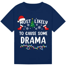 Load image into Gallery viewer, Most Likely to Cause Some Drama