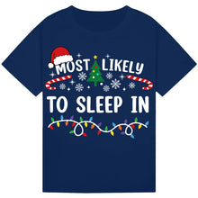 Load image into Gallery viewer, Most Likely to Sleep In T-Shirts