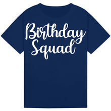 Load image into Gallery viewer, Birthday Squad Matching Shirt
