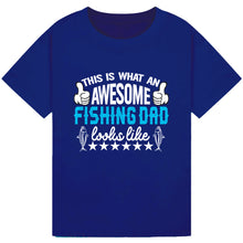 Load image into Gallery viewer, Awesome Fishing Dad - Funny Tee