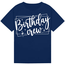 Load image into Gallery viewer, Birthday Crew Tee