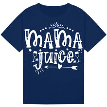 Lade das Bild in den Galerie-Viewer, Mama Juice T-Shirt – Cute Wine Quote for Moms
