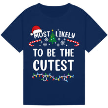 Load image into Gallery viewer, Most Likely to Be the Cutest T-Shirts