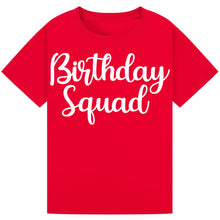 Load image into Gallery viewer, Birthday Squad Matching Shirt