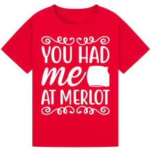 Lade das Bild in den Galerie-Viewer, You Had Me at Merlot T-Shirt – Cute Wine Lover Tee