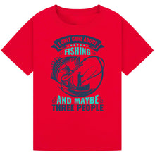 Load image into Gallery viewer, I Only Care About Fishing and Maybe Three People Tee
