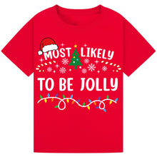 Load image into Gallery viewer, Most Likely to Be Jolly T-Shirts