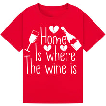 Lade das Bild in den Galerie-Viewer, Home is Where the Wine Is T-Shirt – Cozy Wine Lover Tee