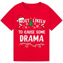 Load image into Gallery viewer, Most Likely to Cause Some Drama