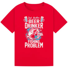 Load image into Gallery viewer, Just Another Beer Drinker with a Fishing Problem Tee