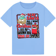 Load image into Gallery viewer, Dear Santa, Full Tank of Gas Tee