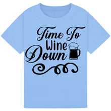Lade das Bild in den Galerie-Viewer, Time to Wine Down T-Shirt – Relaxing Unwind Tee for Wine Lovers