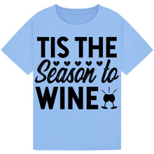 Lade das Bild in den Galerie-Viewer, Tis the Season to Wine T-Shirt – Funny Christmas Wine Tee