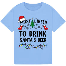 Load image into Gallery viewer, Most Likely to Drink Santa's Beer T-Shirts