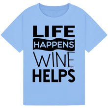 Lade das Bild in den Galerie-Viewer, Life Happens Wine Helps T-Shirt – Inspirational Wine Tee