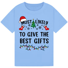 Load image into Gallery viewer, Most Likely to Give the Best Gifts T-Shirts