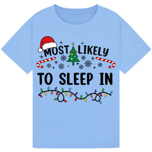 Load image into Gallery viewer, Most Likely to Sleep In T-Shirts