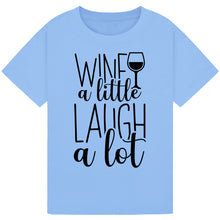 Lade das Bild in den Galerie-Viewer, Wine a Little Laugh a Lot T-Shirt – Funny Party Wine Tee