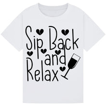 Lade das Bild in den Galerie-Viewer, Sip Back and Relax T-Shirt – Chill Wine Lover Tee