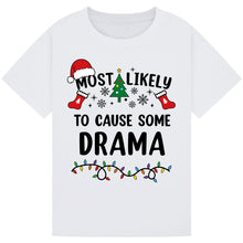 Load image into Gallery viewer, Most Likely to Cause Some Drama