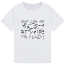 Load image into Gallery viewer, Call Me Pretty & Take Me Fishing Tee