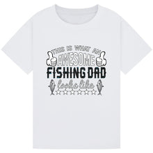 Load image into Gallery viewer, Awesome Fishing Dad - Funny Tee
