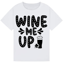 Lade das Bild in den Galerie-Viewer, Wine Me Up T-Shirt – Fun and Funny Wine Lover Tee