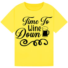 Lade das Bild in den Galerie-Viewer, Time to Wine Down T-Shirt – Relaxing Unwind Tee for Wine Lovers