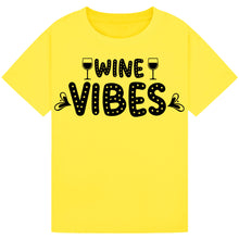 Lade das Bild in den Galerie-Viewer, Wine Vibes T-Shirt – Chill and Stylish Wine Quote Tee