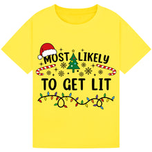 Load image into Gallery viewer, Most Likely to Get Lit Christmas T-Shirts