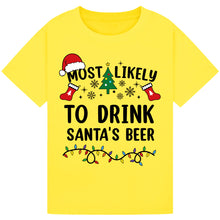 Load image into Gallery viewer, Most Likely to Drink Santa's Beer T-Shirts