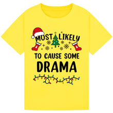 Load image into Gallery viewer, Most Likely to Cause Some Drama