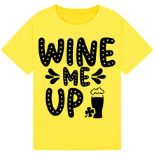 Lade das Bild in den Galerie-Viewer, Wine Me Up T-Shirt – Fun and Funny Wine Lover Tee