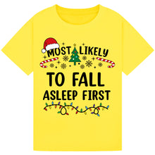 Load image into Gallery viewer, Most Likely to Fall Asleep First T-Shirts