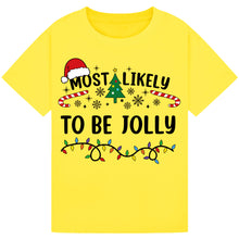Load image into Gallery viewer, Most Likely to Be Jolly T-Shirts