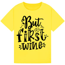 Lade das Bild in den Galerie-Viewer, But First, Wine T-Shirt – Minimalist Wine Lover Tee